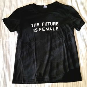 THE FUTURE IS FEMALE T-shirt